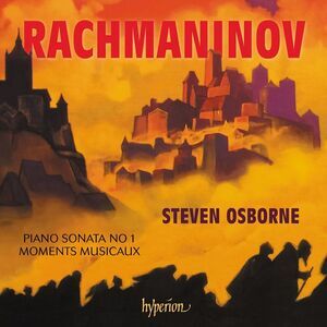 Steven Osborne - Rachmaninov: Piano Sonata No.1, Moments musicaux  COMPACT
